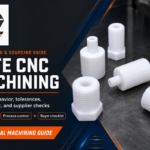 PTFE (Teflon): CNC-Bearbeitung – der umfassende Leitfaden
